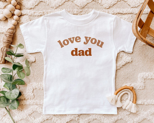 Love You Dad Kids Shirt, Love you Daddy baby tee, New Dad Gift, Father's Day Gift, Baby Romper, Dad gift from kids, New Dad gift from baby