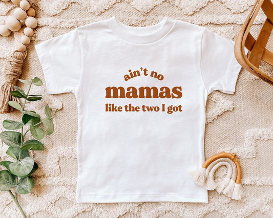 Two Moms Onesie® Lesbian Moms Gift, Ain't no Mamas like the Two I Got, Lesbian Parents, Gay Mother's Day Pride Kids Tee Rainbow LGBT Onesie®