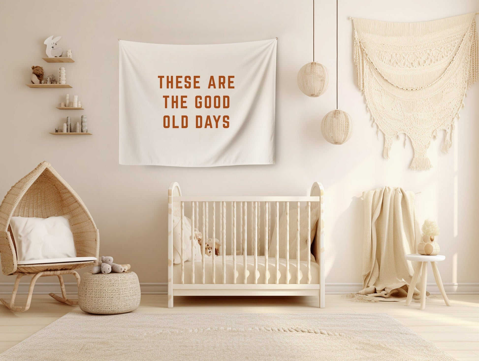 These are the Good Old Days Banner Vintage Playroom Decor Retro Kids Room Banner Boho Nursery Neutral Kids Room Sign Minimal Nursery Flag