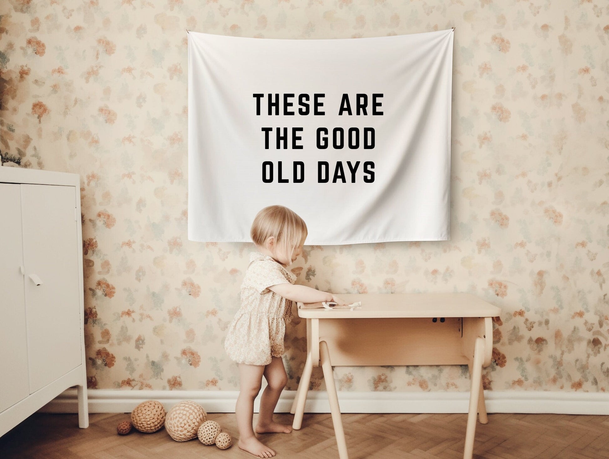 These are the Good Old Days Banner Vintage Playroom Decor Boho Nursery Neutral Kids Room Sign Retro Kids Room Banner Minimal Nursery Flag