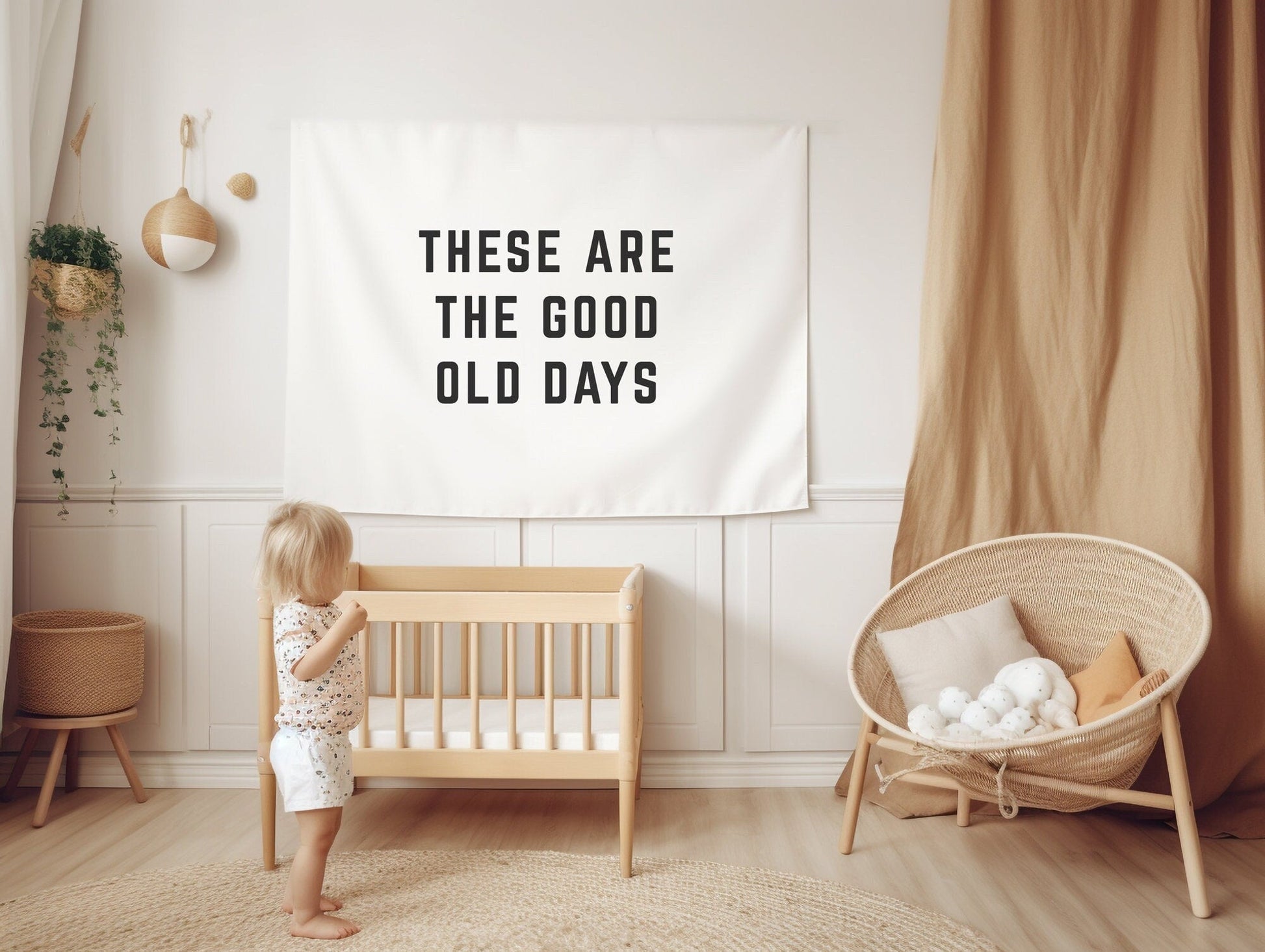 These are the Good Old Days Banner Vintage Playroom Decor Boho Nursery Neutral Kids Room Sign Retro Kids Room Banner Minimal Nursery Flag